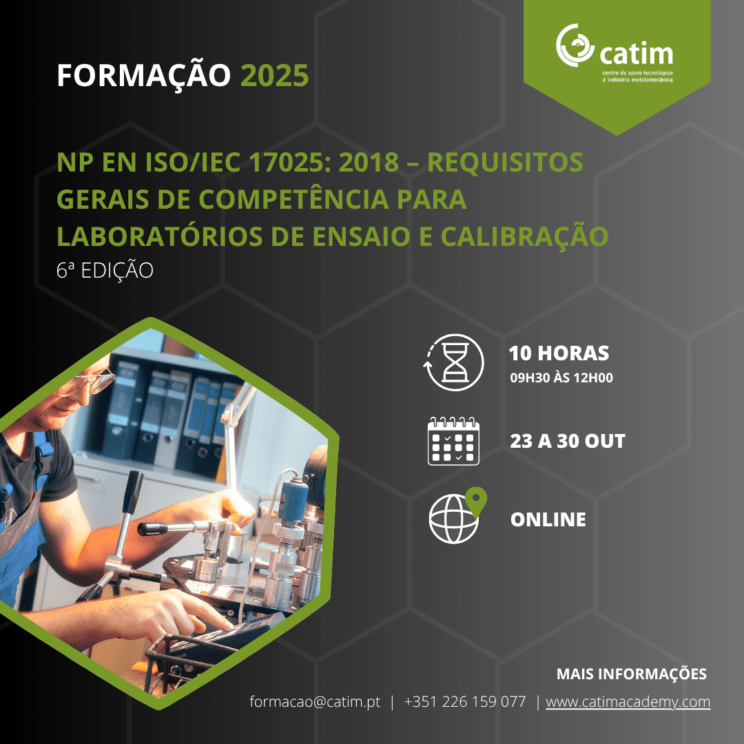 NP EN ISO/IEC 17025: 2018 – Requisitos Gerais de Competência para Laboratórios de Ensaio e Calibração (ONLINE)” – 21, 23, 27 e 30 de outubro 