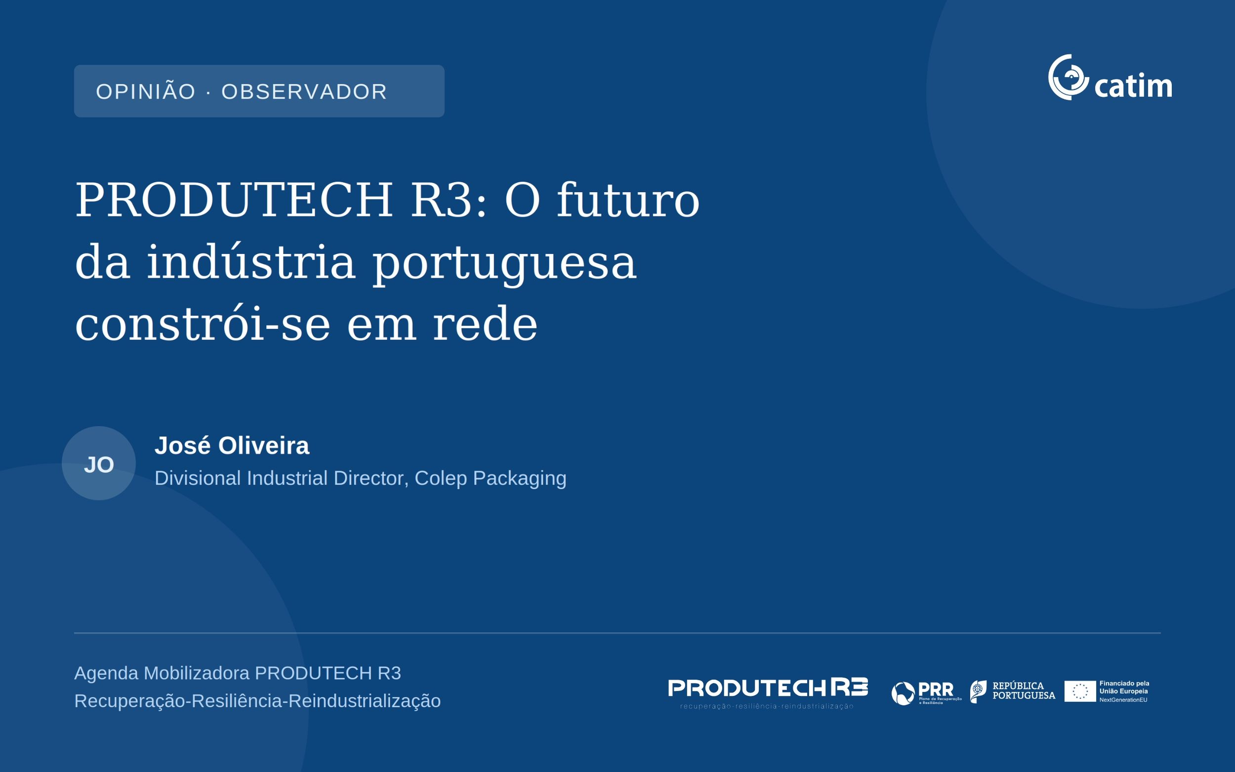 PRODUTECH R3: O futuro da indústria portuguesa constrói-se em rede